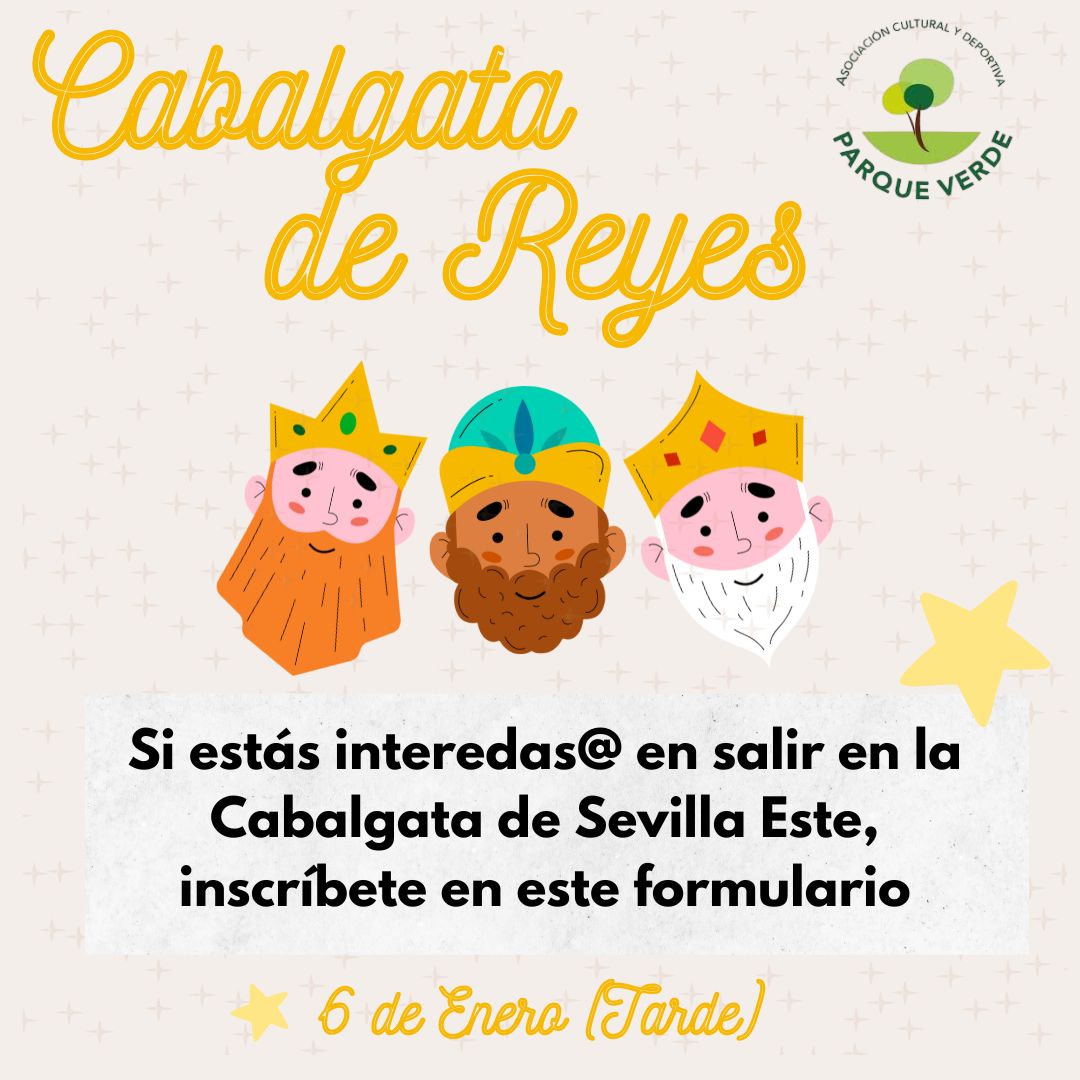 En este momento estás viendo ¿Te gustaría participar en la carroza del Club Parque Verde de la cabalgata de Reyes Magos de Sevilla Este?